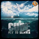 CUBE - Fly To Heaven Radio Mix