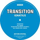 Ignatius - Transition DJ Bruce Lee Remix