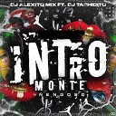 Alexito Mix Dj Tachidito - Intro Monte engoso