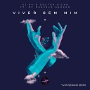 DJ HK Doctor Silva feat Mc Marcelo Ga cho - Viver Sem Mim Yvan Serano Remix