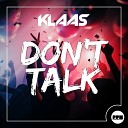 Klaas - Don 039 t Talk Radio Edit