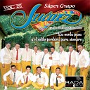 Super Grupo Juarez - Yo Si Me Enamore