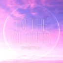 Dymitroh - To the Clouds