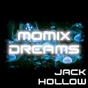 Jack Hollow - Momix Dreams