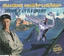 Music Instructor - Dream A Little Dream Radio Video Mix