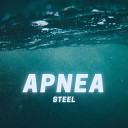 STEEL - Apnea