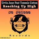 Urvin June feat Tommie Cotton - Reaching Up High