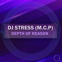 DJ Stress M C P - Depth Of Reason
