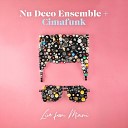 Nu Deco Ensemble Cimafunk - Use Me Live