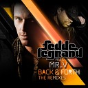 Fedde Le Grand feat Mr V Dont Blink - Back Forth DJ ZeM DJ Eny Exclusiv Edit