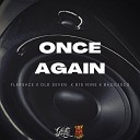 flersace feat Old seven Big nine Basilisco - Once Again