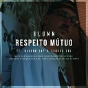 BLUMM feat Marrom SNT Sombra DJ Croko - Respeito M tuo