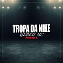 GEBEH MC feat Dj Mac Jr Tiago Dyas - Tropa da Nike