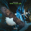 Sergej Bujko - Save Your Life Original Mix