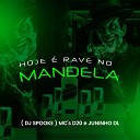 DJ Spooke MC D20 MC Juninho DL - Hoje Rave no Mandela