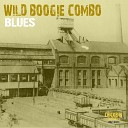 Wild Boogie Combo - Hard Love Ways