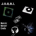 J O R B I - Music Never Ends