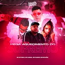 Mc Kitinho DJ DEIV O MC P nico feat Mc Gamal - Mega Aquecimento do Supremo