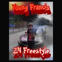 Young Francis - Zn Freestyle