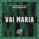 DJ Silv rio MC BF DJ Alan MC VN Cria DJ CL - Vai Maria
