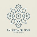 La Chiesa dei Fiori - Edell we