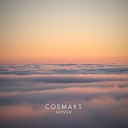 Cosmaks - Hover Downtempo Mix