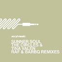 Sunner Soul - The Circles Raf BarBQ Remix