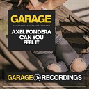 Axel Fondera - Can You Feel It