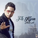 Sunny Heera - Fir Kyon Aayie A