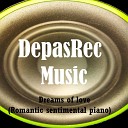 DepasRec - Dreams of love Romantic sentimental piano