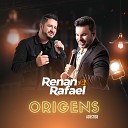 Renan e Rafael - O Que Combina No Fim Desta Estrada Te Amo e N o Te Quero Ao…