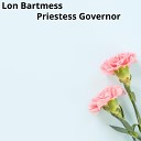 Lon Bartmess - Priestess Governor