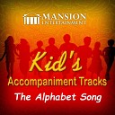 Mansion Accompaniment Tracks Mansion Kid s Sing… - The Alphabet Song Sing Along Version