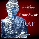 Raf - Self Control 2k21 Rappa Gioia Bootleg Remix