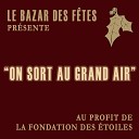 Mathieu Gaudet et le Bazar des F tes - On sort au grand air