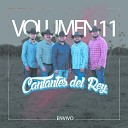 Cantantes del Rey feat Juan Trevi o - Hijo de un Rey Amigo En Vivo
