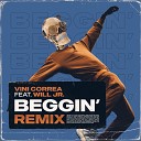 Vini Correa - Beggin Remix