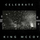 King McCoy feat Tinkla kel - Celebrate