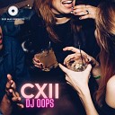 DJ OOPS - C X I I