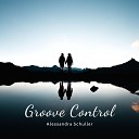 Alessandra Schuller - Groove Control