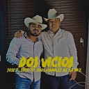 José F. Soto feat. Inolvidables de La Paz - Dos vicios