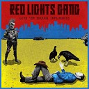 The Red Lights Gang - Get over you