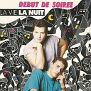 Debut De Soiree - La Vie La Nuit Extended Remix 1989