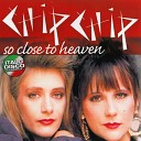 Chip Chip - So Close To Heaven Full Power D J Mix