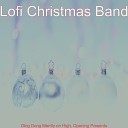 Lofi Christmas Band - Silent Night Home for Christmas