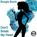 Boogie Boots - Don t Break My Heart 2020 Rework