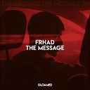 FRHAD - The Message