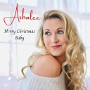 Ashalee - Merry Christmas Baby