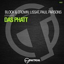 Block Crown Lissat Paul Parsons - Das Phatt Original Mix