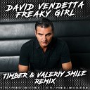 David Vendetta - Freaky Girl Timber Valeriy Smile Remix